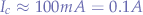 $I_{c} \approx 100mA = 0.1A$